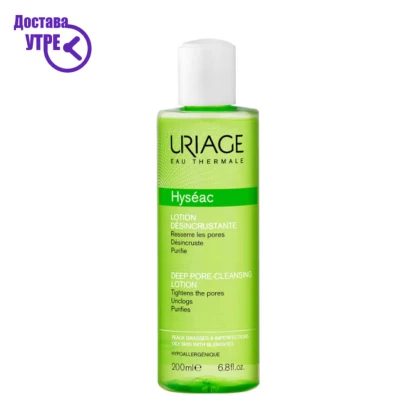 Uriage hyséac – deep pore-cleansing lotion, лосион за пори, 200 ml Акни Третман Kiwi.mk